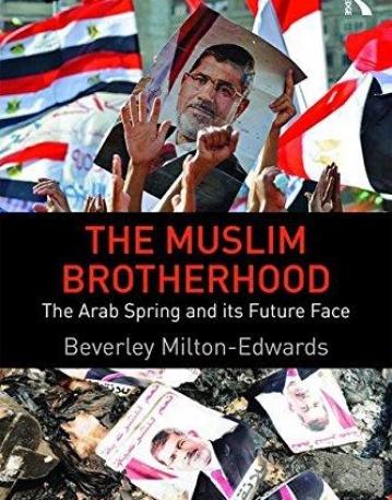 The Muslim Brotherhood: The Arab Spring and its Future Face