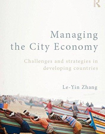 Managing the City Economy: Challenges and Strategies in Developing Countries