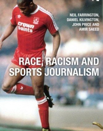RACE, RACISM AND SPORTS JOURNALISM