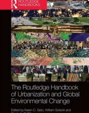 Routledge Handbook of Urbanization and Global Environmental Change