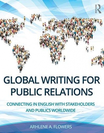 Global Writing for Public Relations: Connecting in English with Stakeholders and Publics Worldwide