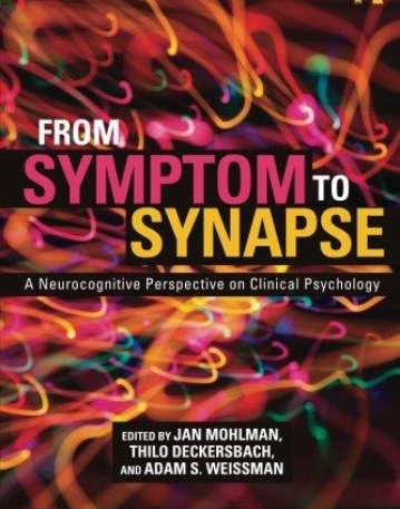 From Symptom to Synapse: A Neurocognitive Perspective on Clinical Psychology