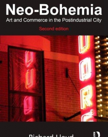 NEO-BOHEMIA: ART AND COMMERCE IN THE POSTINDUSTRIAL CITY