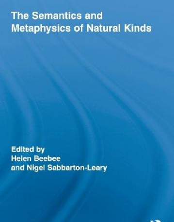 SEMANTICS AND METAPHYSICS OF NATURAL KINDS (ROUTLEDGE STUDIES IN METAPHYSICS),THE