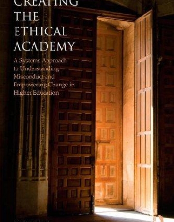 CREATING THE ETHICAL ACADEMY : A SYSTEMS APPROACH TO UN