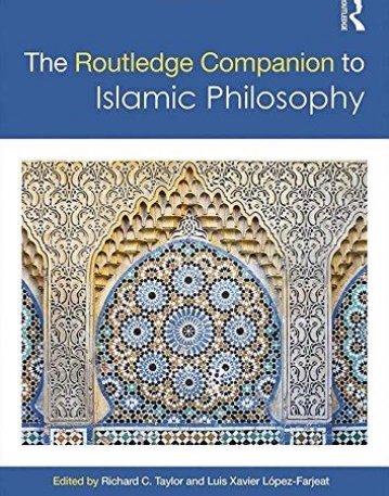 The Routledge Companion to Islamic Philosophy