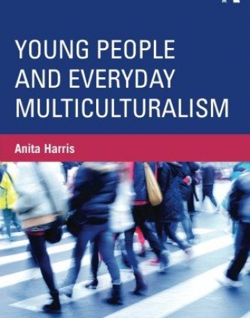 YOUNG PEOPLE AND EVERYDAY MULTICULTURALISM (CRITICAL YOUTH STUDIES)