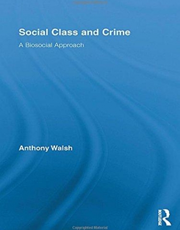 SOCIAL CLASS AND CRIME : A BIOSOCIAL APPROACH