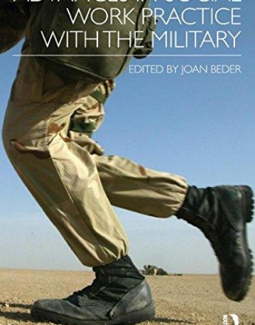 ADVANCES IN SOCIAL WORK PRACTICE WITH THE MILITARY