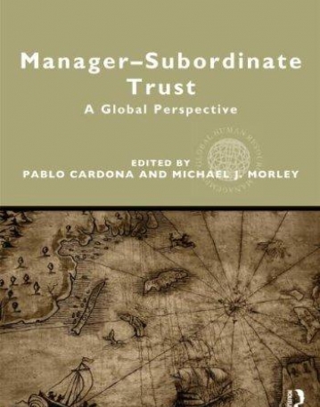 MANAGER-SUBORDINATE TRUST: A GLOBAL PERSPECTIVE (GLOBAL HRM)