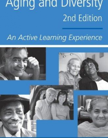 AGING AND DIVERSITY AN ACTIVE LEARNING EXPERIENCE