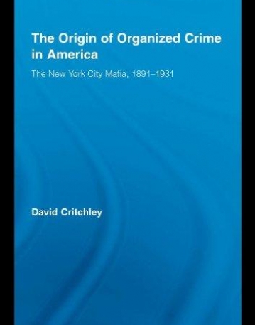 ORIGIN OF ORGANIZED CRIME IN AMERICA: THE NEW YORK CITY