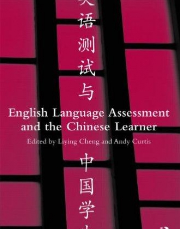 ENGLISH LANGUAGE ASSESSMENT AND THE CHINESE LEARNER