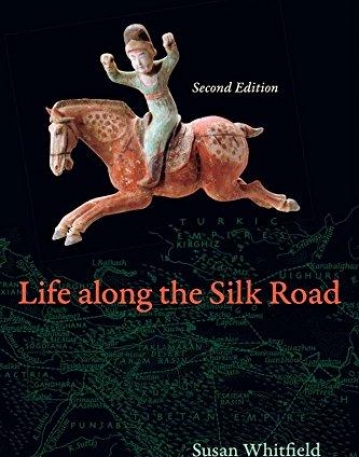 Life along the Silk Road: Second Edition