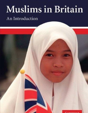 MUSLIMS IN BRITAIN: AN INTRODUCTION