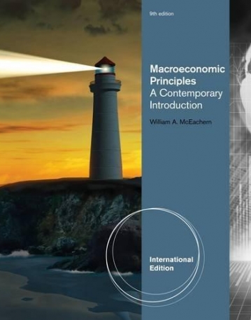 MACROECONOMICS PRINCIPLES: A CONTEMPORARY INTRODUCTION, INTERNATIONAL EDITION