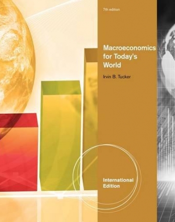 MACROECONOMICS FOR TODAY'S WORLD, INTERNATIONAL EDITION