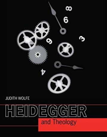 Heidegger and Theology (Philosophy and Theology)