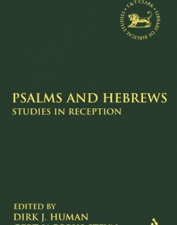 PSALMS AND HEBREWS: STUDIES IN RECEPTION