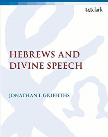 Hebrews and Divine Speech (The Library of New Testament Studies)