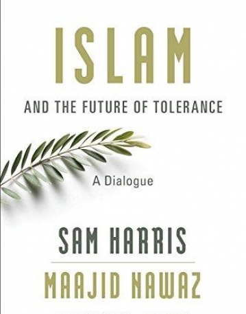 Islam and the Future of Tolerance: A Dialogue