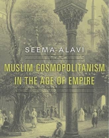 Muslim Cosmopolitanism in the Age of Empire