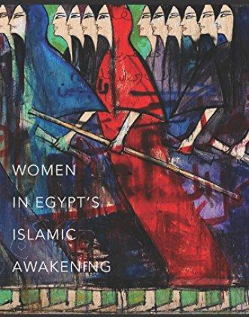 Soft Force: Women in Egypt's Islamic Awakening (Princeton Studies in Muslim Politics)