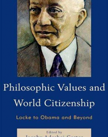 PHILOSOPHIC VALUES AND WORLD CITIZENSHIP: LOCKE TO OBAM