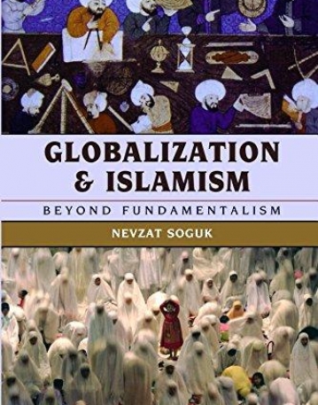 GLOBALIZATION AND ISLAMISM: BEYOND FUNDAMENTALISM