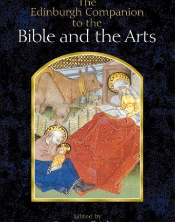The Edinburgh Companion to the Bible and the Arts