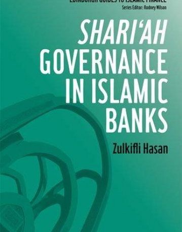 SHARI'AH GOVERNANCE IN ISLAMIC BANKS