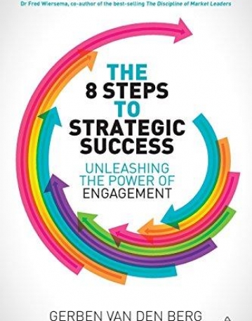 THE 8 STEPS TO STRATEGIC SUCCESS: UNLEASHING THE POWER OF ENGAGEMENT