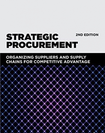 Strategic Procurement: Organizing Suppliers and Supply Chains for Competitive Advantage