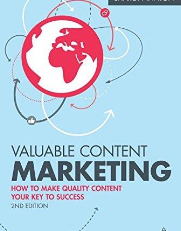Valuable Content Marketing: How to Make Quality Content Your Key to Success