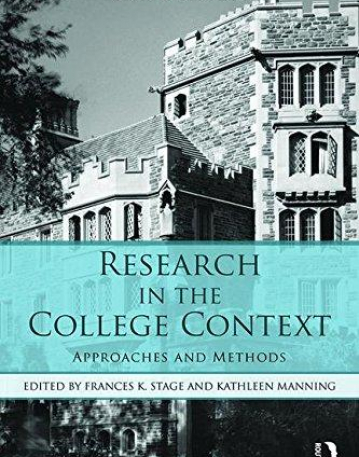 Research in the College Context: Approaches and Methods