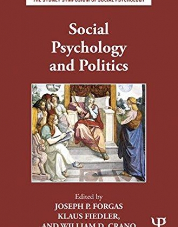 Social Psychology and Politics (Sydney Symposium of Social Psychology)