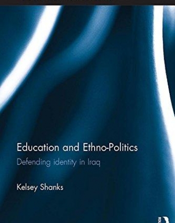 Education and Ethno-Politics: Defending Identity in Iraq (Exeter Studies in Ethno Politics)