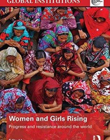 Women and Girls Rising: Progress and resistance around the world (Global Institutions)