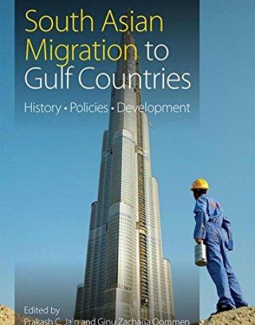 South Asian Migration to Gulf Countries: History, Policies, Development