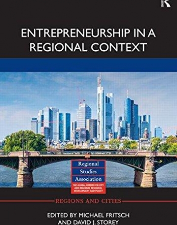 Entrepreneurship in a Regional Context (Regions and Cities)