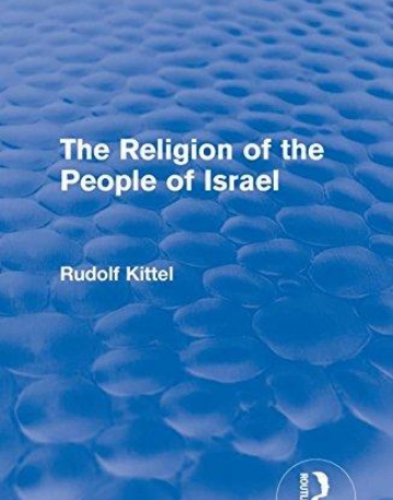The Religion of the People of Israel (Routledge Revivals)