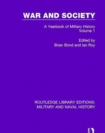 Military and Naval History: War and Society Volume 1: A Yearbook of Military History