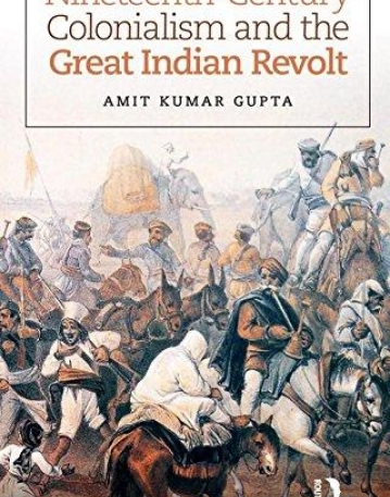 Nineteenth-Century Colonialism and the Great Indian Revolt