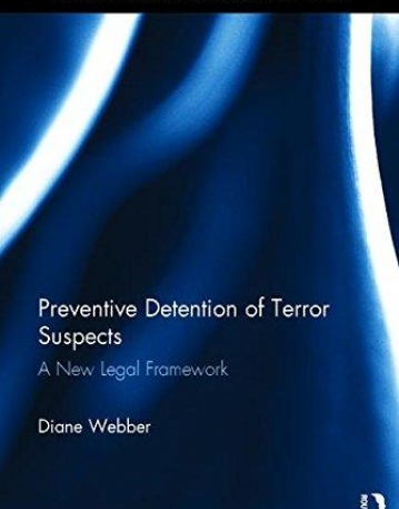 Preventive Detention of Terror Suspects: A New Legal Framework