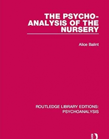 Psychoanalysis: The Psycho-Analysis of the Nursery