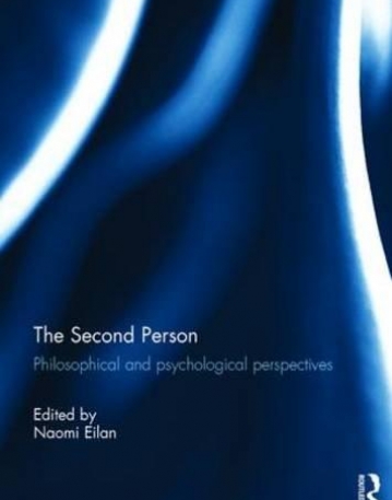 The Second Person: Philosophical and Psychological Perspectives