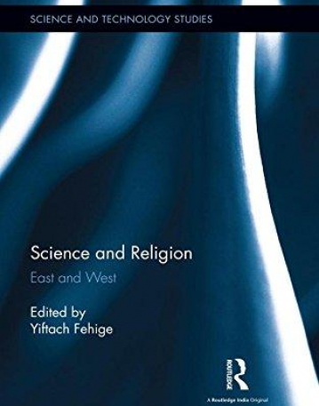 Science and Religion: East and West