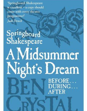 SPRINGBOARD SHAKESPEARE: A MIDSUMMER NIGHT'S DREAM