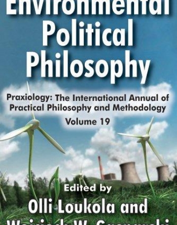 ENVIRONMENTAL POLITICAL PHILOSOPHY (PRAXIOLOGY)