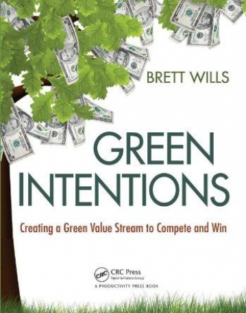 GREEN INTENTIONS : CREATING A GREEN VALUE STREAM TO COMPETE AND WIN